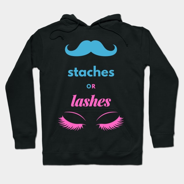 Staches or Lashes Hoodie by Holly ship